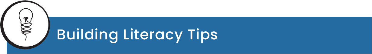 Building Literacy Tips