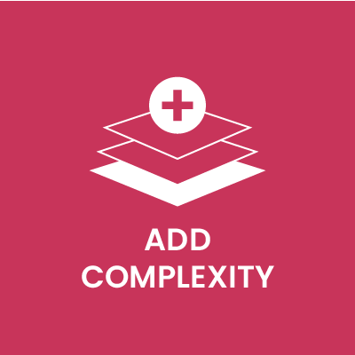 Add Complexity